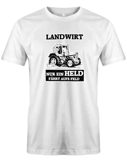 Landwirt - Nur ein Held fährt aufs Feld - Bauer - Herren T-Shirt