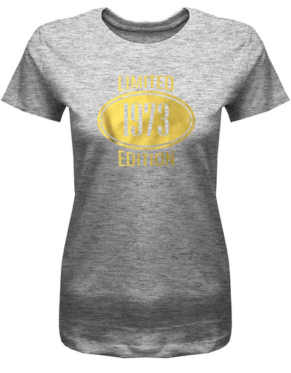 Limited Edition 1973 Gold - Jahrgang 1973 Geschenk Frauen Shirt