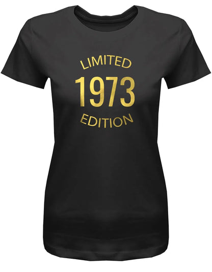 Limited Edition 1973 Gold Rosegold - Jahrgang 1973 Geschenk Frauen Shirt