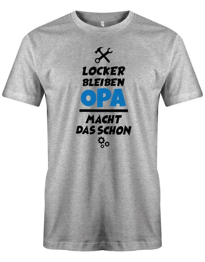 Locker bleiben der Opa macht das schon - Herren T-Shirt