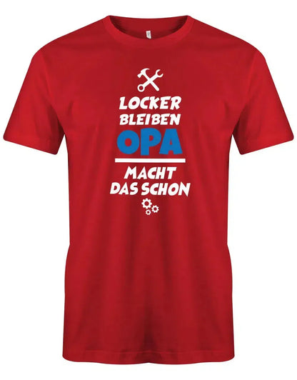 Locker bleiben der Opa macht das schon - Herren T-Shirt
