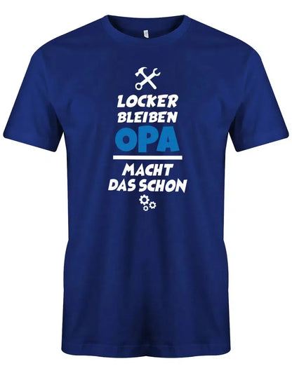 Locker bleiben der Opa macht das schon - Herren T-Shirt