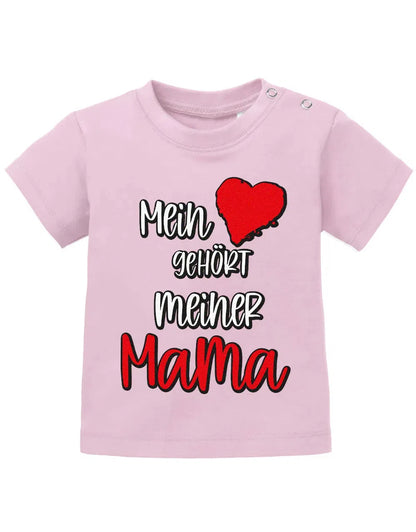 Mein Herz gehört meiner Mama - Baby T-Shirt