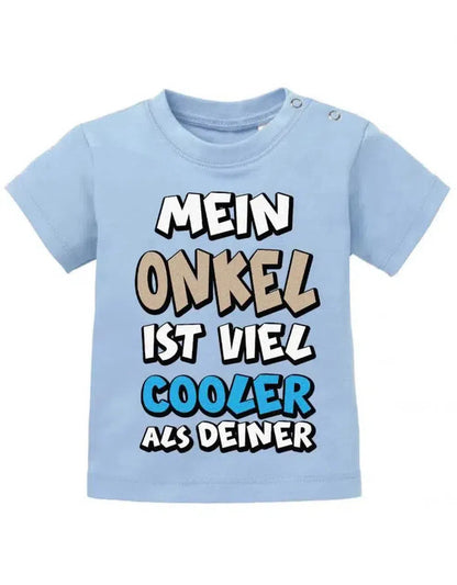 Mein Onkel ist viel cooler als Deiner - Baby T-Shirt