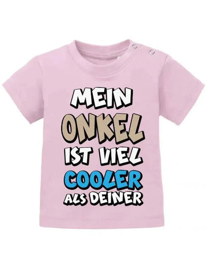 Mein Onkel ist viel cooler als Deiner - Baby T-Shirt