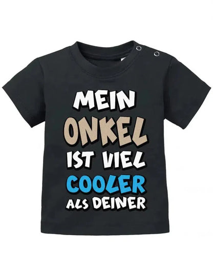 Mein Onkel ist viel cooler als Deiner - Baby T-Shirt