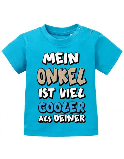 Mein Onkel ist viel cooler als Deiner - Baby T-Shirt