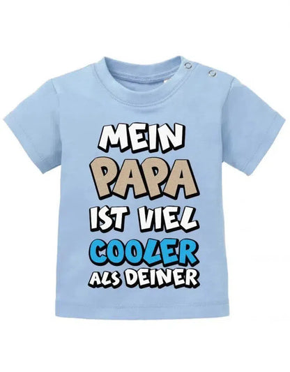 Mein Papa ist viel cooler als Deiner - Baby T-Shirt