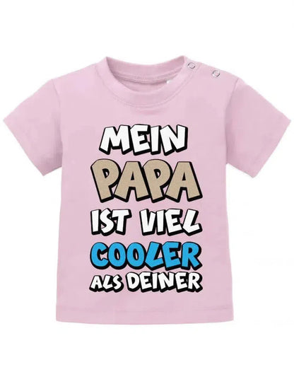 Mein Papa ist viel cooler als Deiner - Baby T-Shirt