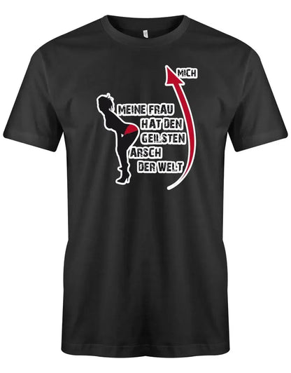 Meine Frau hat den geilsten Arsch der Welt - Fun - Herren T-Shirt