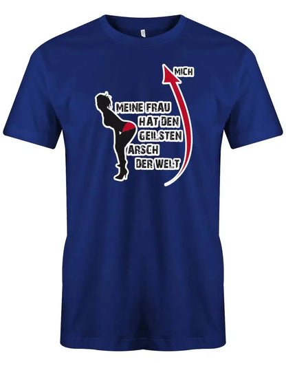 Meine Frau hat den geilsten Arsch der Welt - Fun - Herren T-Shirt