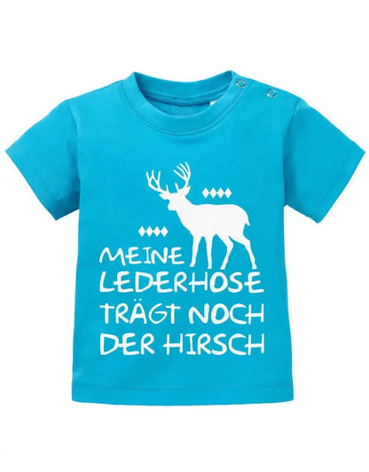 Meine Lederhose trägt noch der Hirsch - Erstes Oktober-Volksfest Baby Shirt