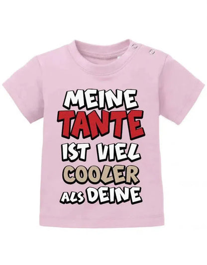 Meine Tante ist viel cooler als Deine - Baby T-Shirt