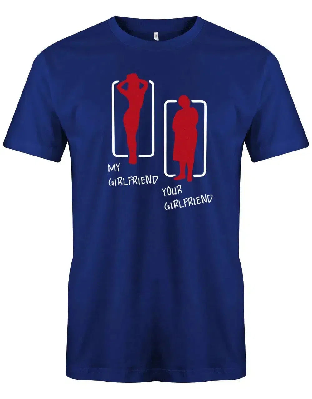 My Girlfriend your Girlfriend - Fun - Men's T-Shirt | myShirtStore