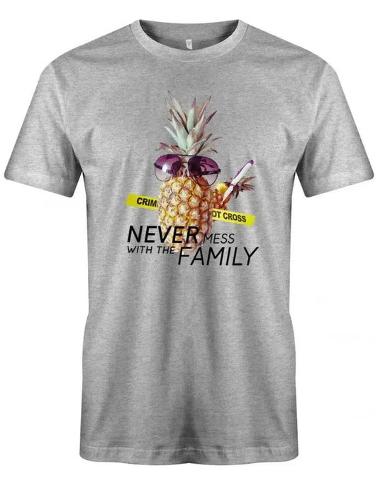 Never mess with the Family - tödliche Ananas - Fun - Herren T-Shirt