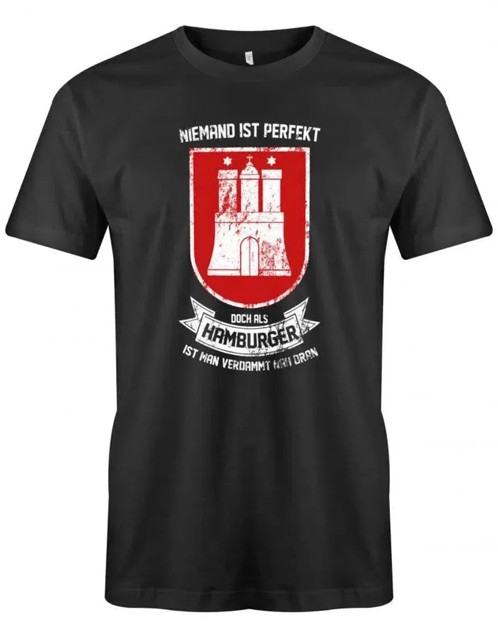 Niemand ist Perfekt doch als Hamburger ist man verdammt nah dran - Herren T-Shirt