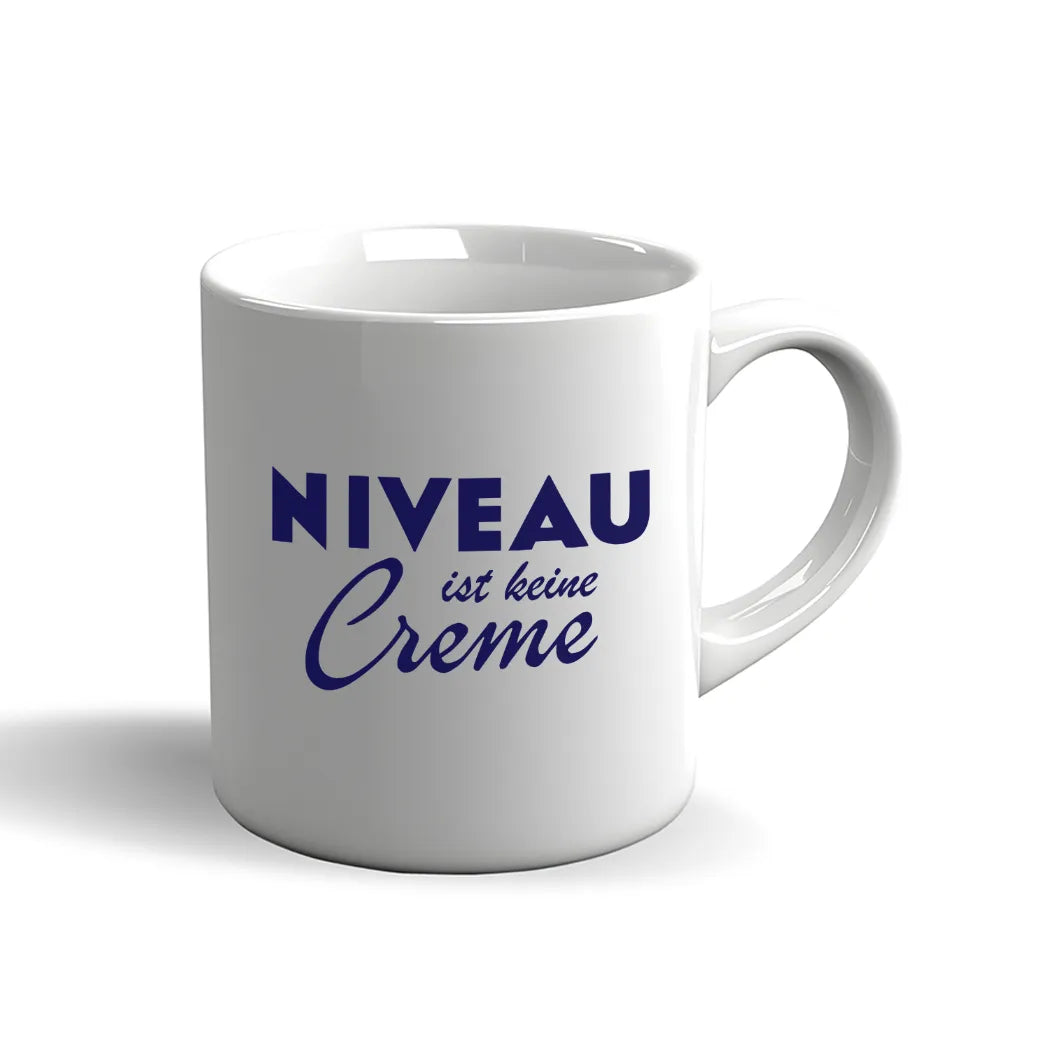 Lustige Sprüche Tasse – Niveau ist keine Creme