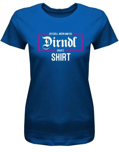 Offizell anerkanntes Dirndl Ersatz Shirt - Wiesn Trachten Oktober-Volksfest - Damen T-Shirt