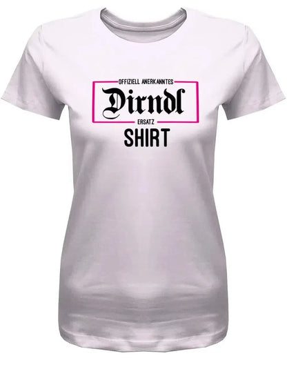 Offizell anerkanntes Dirndl Ersatz Shirt - Wiesn Trachten Oktober-Volksfest - Damen T-Shirt