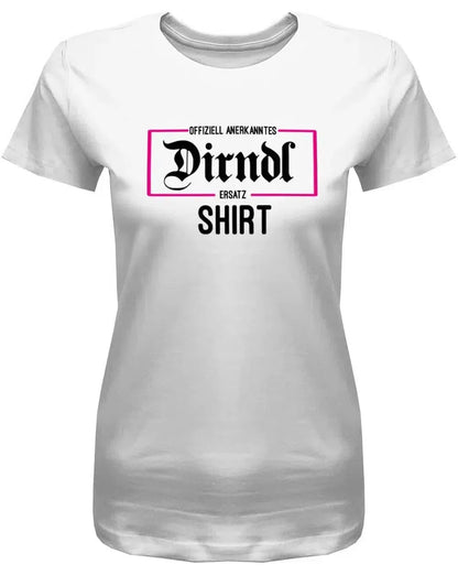 Offizell anerkanntes Dirndl Ersatz Shirt - Wiesn Trachten Oktober-Volksfest - Damen T-Shirt