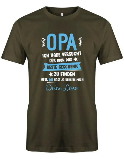 Opa ich habe versucht das beste Geschenk zu finden hast ja mich - Wunschname - Herren Shirt