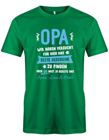 Opa wir haben versucht das beste Geschenk zu finden hast ja uns - Wunschname - Herren Shirt