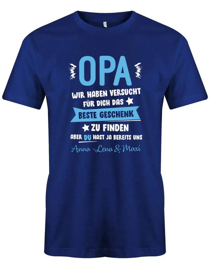 Opa wir haben versucht das beste Geschenk zu finden hast ja uns - Wunschname - Herren Shirt