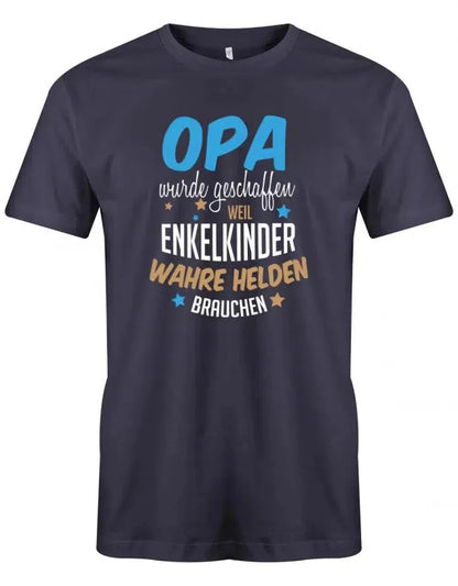 Opa wurde geschaffen - Enkelkinder Helden brauchen - Opa - Herren T Shirt