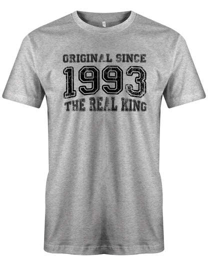Original Since 1993 The Real King Grunge Look - Jahrgang 1993 Geschenk Männer Shirt