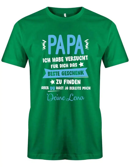 Papa ich habe versucht das beste Geschenk zu finden hast ja mich - Wunschname - Papa Shirt Herren
