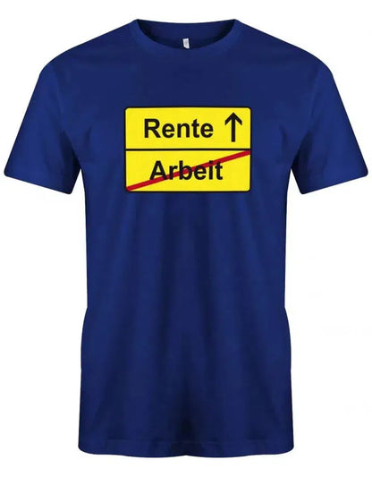 Rente - Arbeit - Schild - Rentner - Ruhestand - Herren T-Shirt