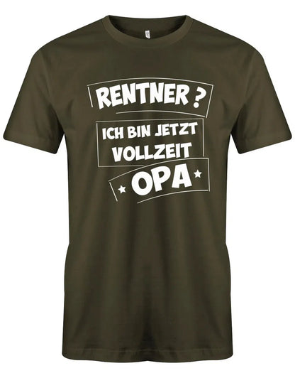 Rentner ? Ich bin jetzt Vollzeit Opa Rente Herren T-Shirt