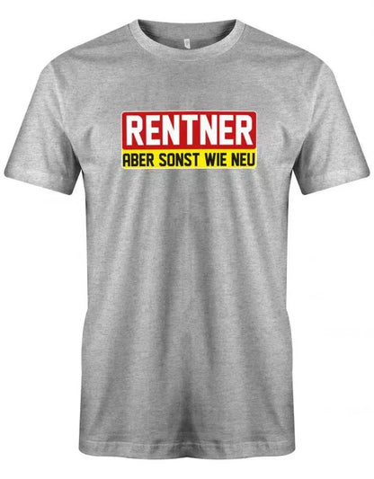 Rentner aber sonst wie Neu - Ruhestand - Rente Männer T-Shirt