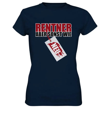 Rentner aber sonst wie Neu Schild - Ladies Premium Shirt