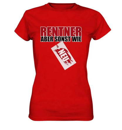 Rentner aber sonst wie Neu Schild - Ladies Premium Shirt
