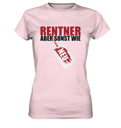 Rentner aber sonst wie Neu Schild - Ladies Premium Shirt