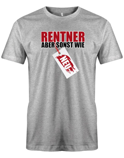Rentner aber sonst wie Neu Schild - Rente Männer T-Shirt