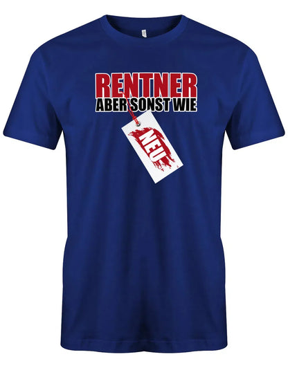 Rentner aber sonst wie Neu Schild - Rente Männer T-Shirt