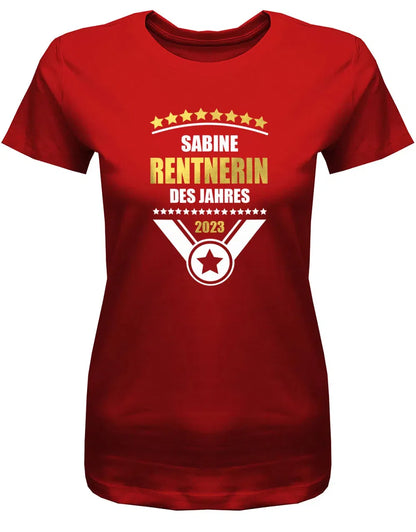 Rentnerin des Jahres 2025 personalisiert mit Name - Rente Frauen T-Shirt