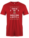 This is my christmas outfit Ugly Sweater Style Herren T Shirt