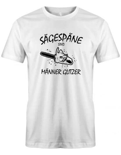 Sägespäne sind Männer Glitzer Kettensäge - Holzfäller - Herren T-Shirt