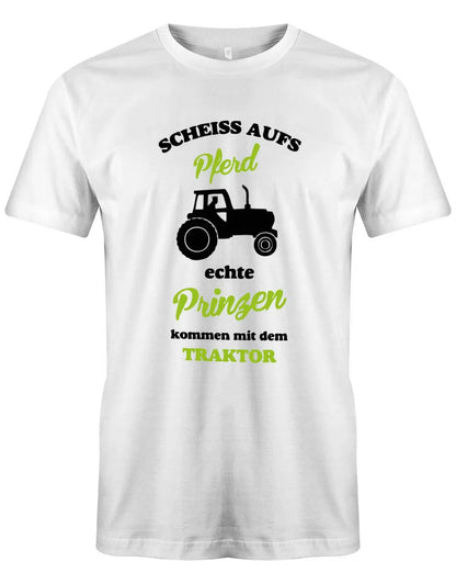 Scheiss aufs Pferd Echte Prinzen kommen mit dem Traktor Landwirt Herren T-Shirt