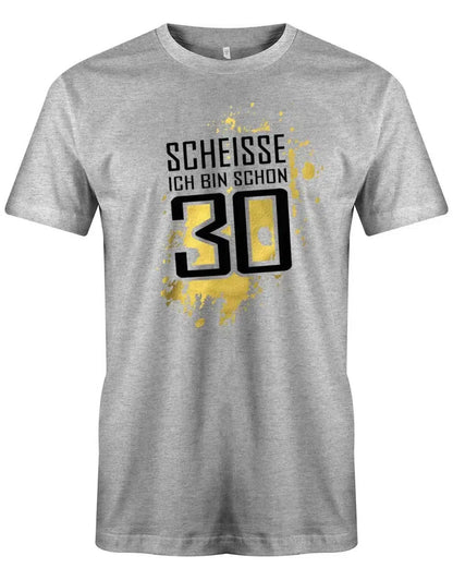 Scheisse ich bin schon 30 - 30 Geburtstag Männer Shirt