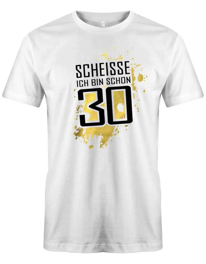 Scheisse ich bin schon 30 - 30 Geburtstag Männer Shirt