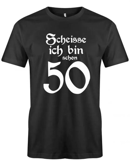 Scheisse ich bin schon 50 - Geburtstag - Herren T-Shirt