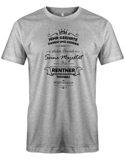 Seine Majestät der Rentner betritt den Raum - Rente Männer T-Shirt