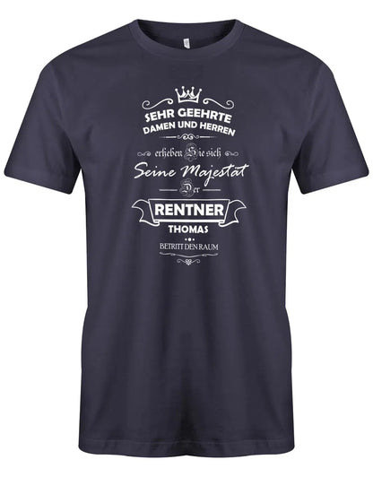 Seine Majestät der Rentner betritt den Raum - Rente Männer T-Shirt