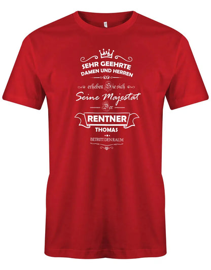 Seine Majestät der Rentner betritt den Raum - Rente Männer T-Shirt