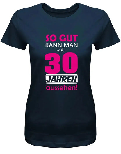 So gut kann man mit 30 Jahren aussehen - Special - 30 Geburtstag Shirt Frau