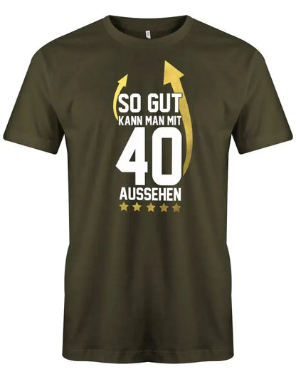 So gut kann man mit 40 aussehen Pfeil - 40 Geburtstag Männer Shirt